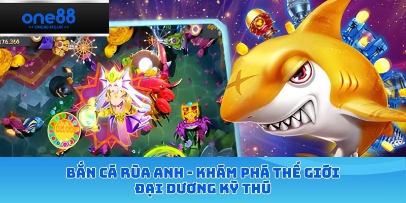Bắn cá rùa xanh