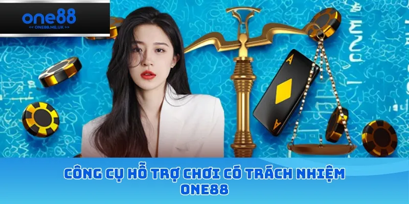 Công cụ hỗ trợ chơi có trách nhiệm ONE88