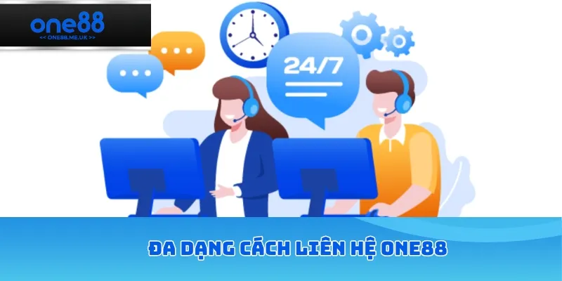 Đa dạng cách liên hệ ONE88