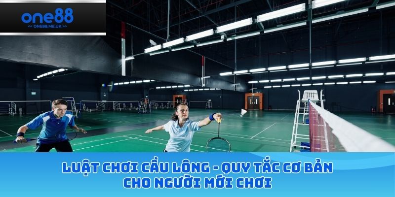 luật chơi cầu lông