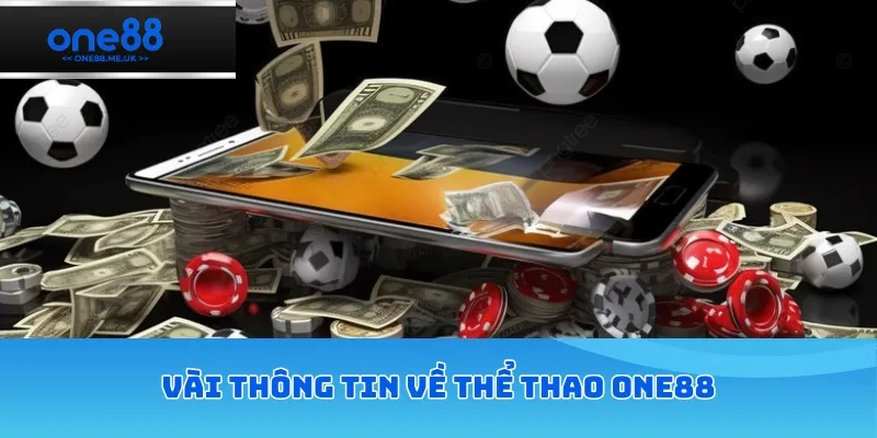 Vài thông tin về thể thao ONE88